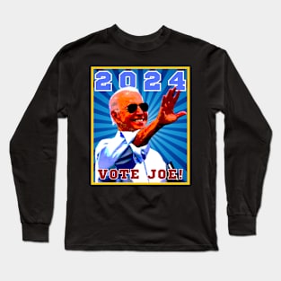 2024 - Vote Joe! Long Sleeve T-Shirt